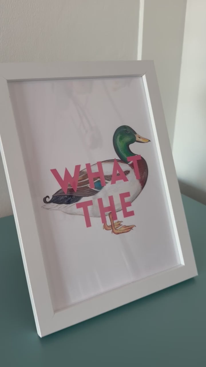 A5 “What the Duck” Art Print with Frame – Funny Duck Wall Art, Quirky Animal Print, Cute Home Décor Gift